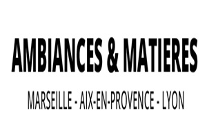 Ambiances et Matieres boutiques de décoration à Marseille